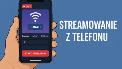 Streamowanie z telefonu — konfiguracja OBS Mobile i aplikacji do streamu